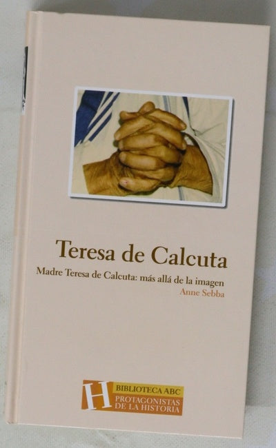 Teresa de Calcuta más allá de la imagen