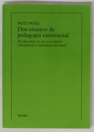 Dos ensayos de pedagogía existencial