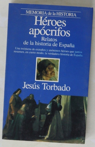 Héroes apócrifos relatos de la historia de España