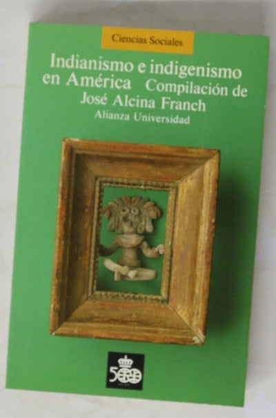 Indianismo e indigenísmo en América