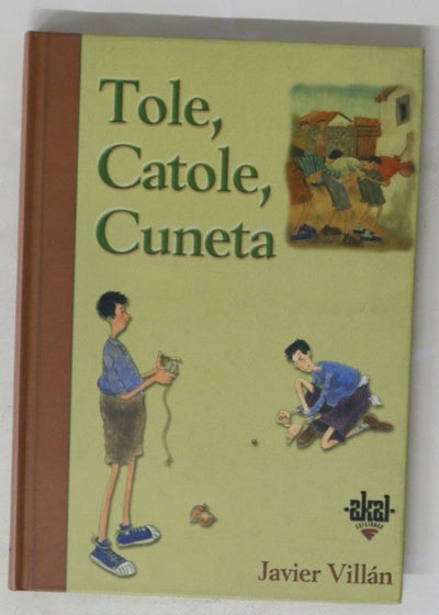 Tole, catole, cuneta juegos de la infancia perdida