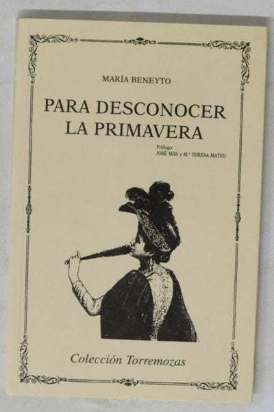 Para desconocer la primavera