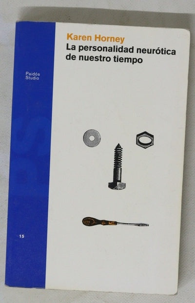 La personalidad neurótica de nuestro tiempo