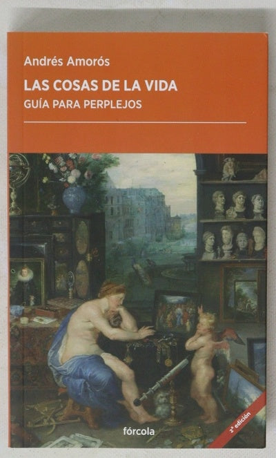 Las cosas de la vida : guía para perplejos