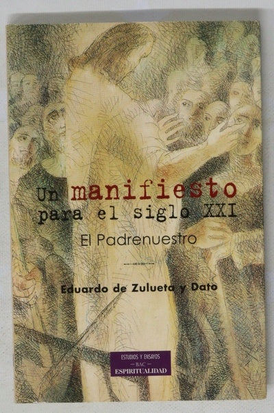 Un manifiesto para el siglo XXI el Padrenuestro