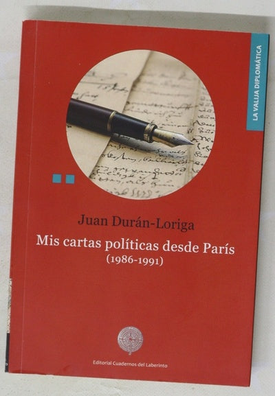 Mis cartas políticas desde París (1986-1991)