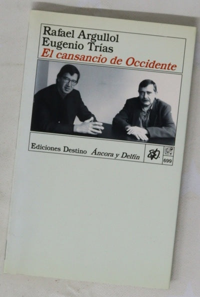 El cansancio de Occidente una conversación