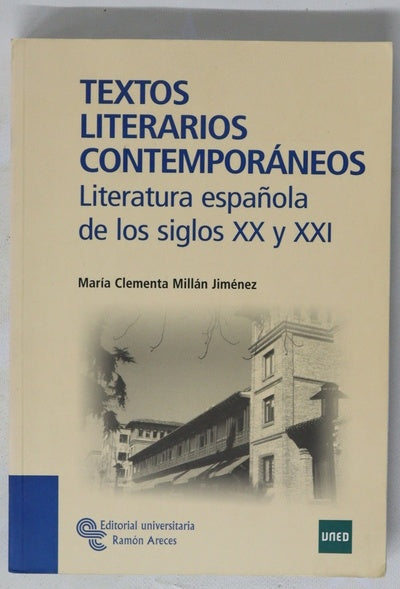 Textos literarios contemporáneos literatura española de los siglos XX y XXI