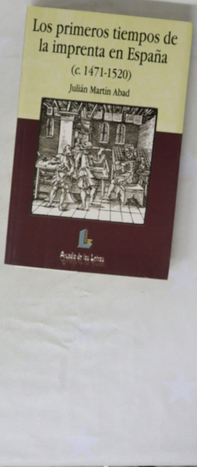Los primeros tiempos de la imprenta en España (c. 1471-1520)