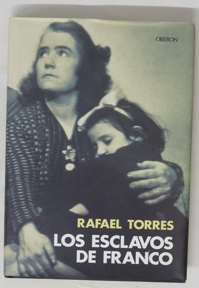 Los esclavos de Franco