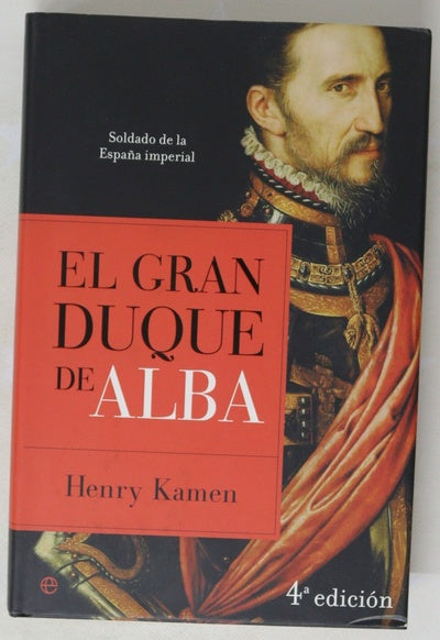 El gran duque de Alba soldado de la España imperial