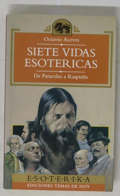 Siete vidas esotéricas de Paracelso a Rasputín