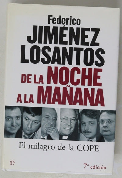 De la noche a la mañana el milagro de la COPE