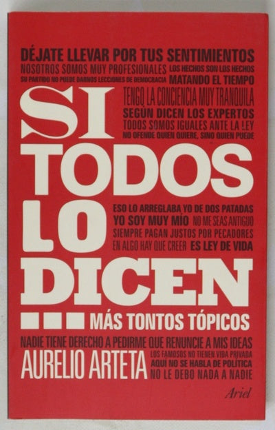 Si todos lo dicen-- : más tontos tópicos