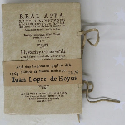 Real apparato y sumptuoso recibimiento con que Madrid (como casa y morada de su M.) recibió a la Serenissima Reyna D. Ana de Austria Hystoria y relación verdadera de la enfermedad, felicissimo transito y sumptuosas exequias funebres de la Serenissima R...