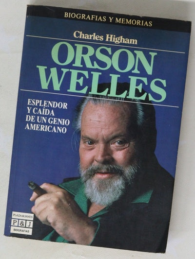 Orson Welles esplendor y caída de un genio americano