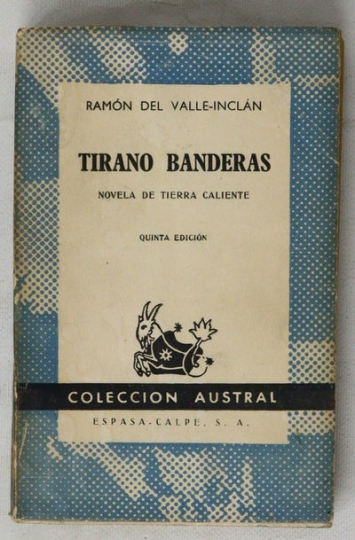 Tirano Banderas novela de tierra caliente