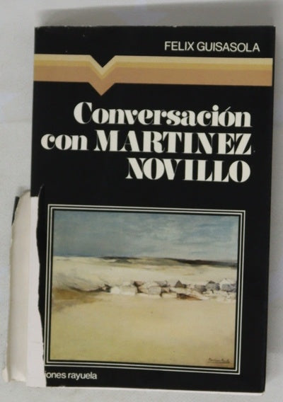 Conversación con Martínez Novillo