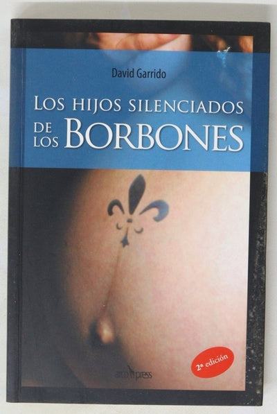 Los hijos silenciados de los Borbones