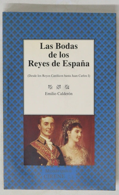 Las bodas de los Reyes de España