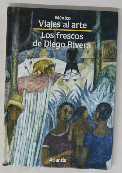 Los frescos de Diego Rivera