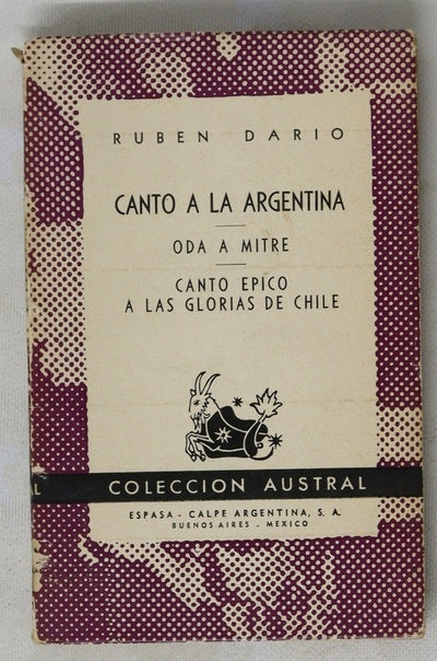 Canto a la Argentina Oda a mitre ; Canto épico a las glorias de Chile