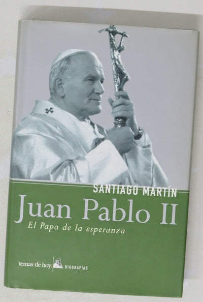 Juan Pablo II el Papa de la esperanza