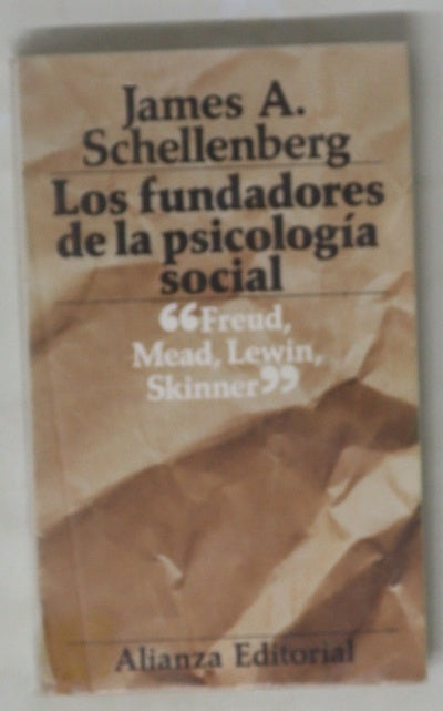 Los fundadores de la psicología social : S. Freud, G.H. Mead, K. Lewin y B.F. Skinner