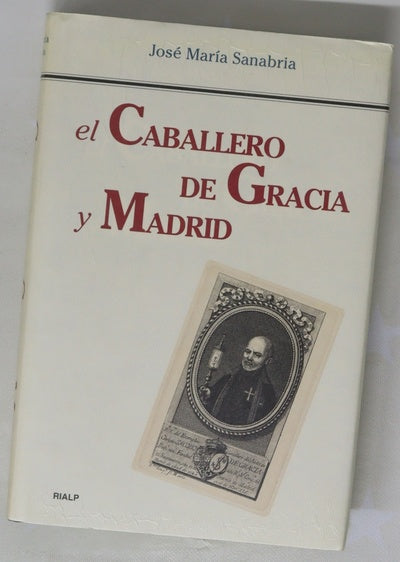 El Caballero de Gracia y Madrid