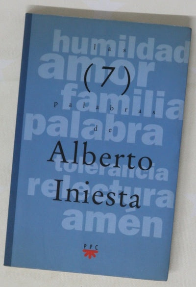Las 7 palabras de Alberto Iniesta