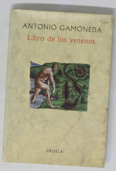 Corrupción y fábula del Libro sexto de Pedacio Dioscórides y Andrés de Laguna, acerca de los venenos mortíferos y de las fieras que arrojan de sí ponzoña