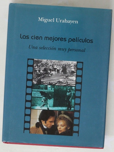 Las cien mejores películas una selección muy personal