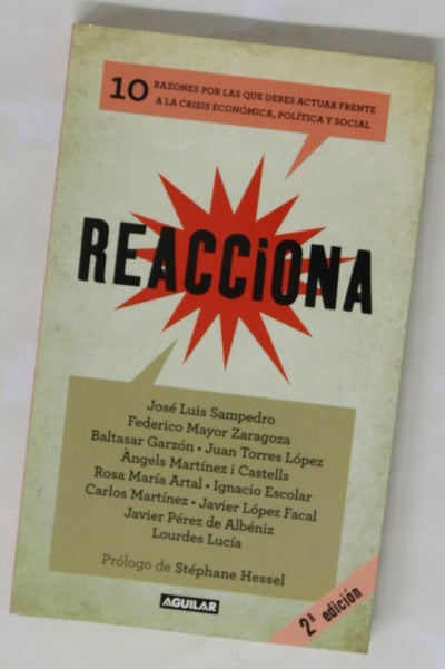 Reacciona : 10 razones por las que debes actuar frente a la crisis económica, política y soc