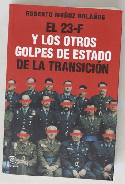 El 23-F y los otros golpes de Estado de la Transición