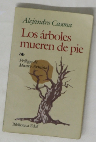Los árboles mueren de pie