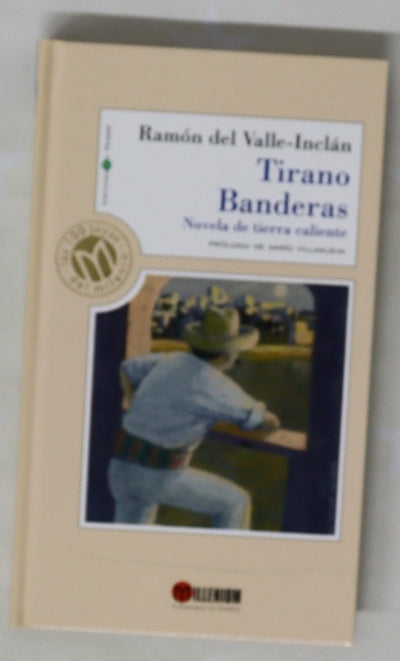 Tirano Banderas novela de tierra caliente