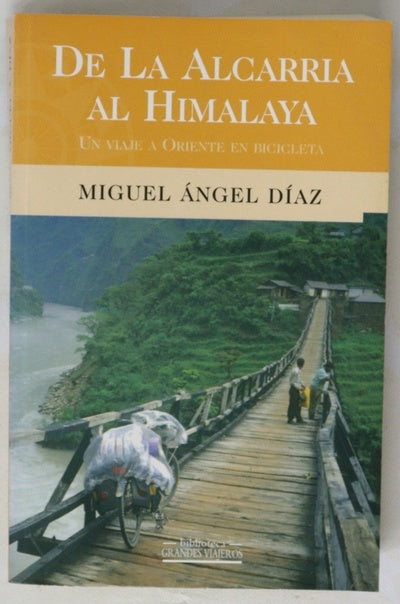 De La Alcarria al Himalaya un viaje a Oriente en bicicleta