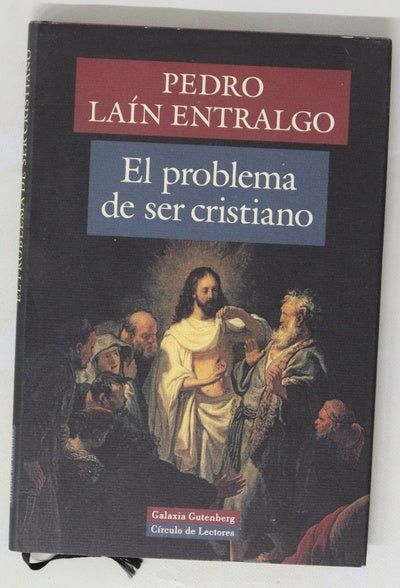 El problema de ser cristiano