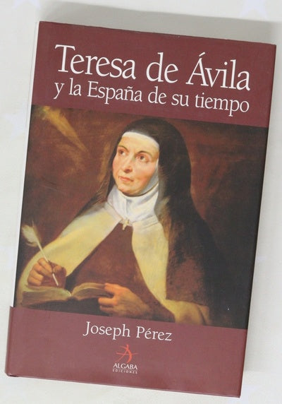 Teresa de Ávila y la España de su tiempo