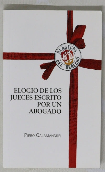 Elogio de los jueces escrito por un abogado