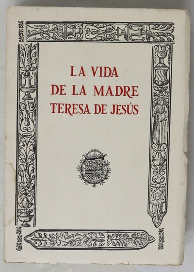 La vida de la madre teresa de Jesús