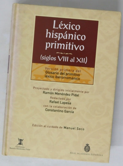 Léxico hispánico primitivo (siglo VIII al XII) : versión primera del "Glosario del primitivo léxico iberorrománico"