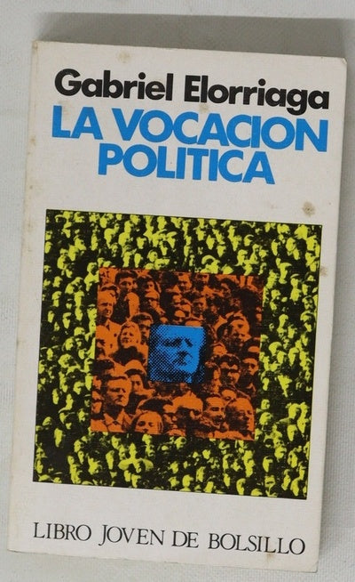 La vocación política