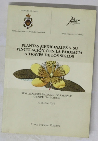 Plantas medicinales y su vinculacion con la farmacia a traves de los siglos