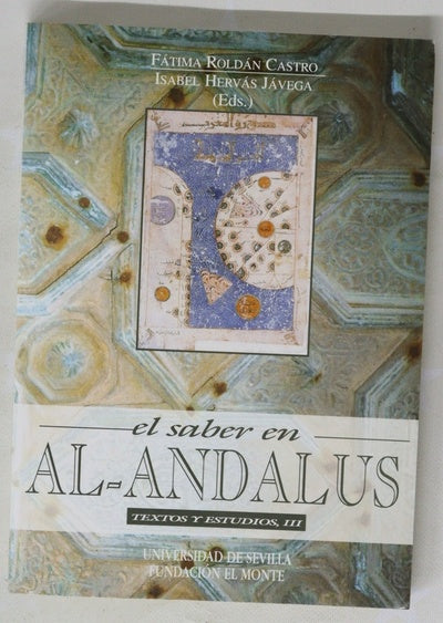 El saber en Al-Andalus : textos y estudios, III