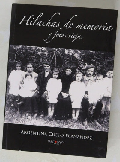 Hilachas de memoria y fotos viejas