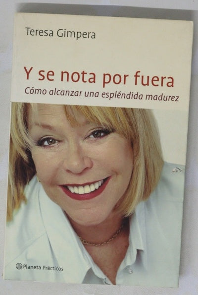 Y se nota por fuera cómo alcanzar una espléndida madurez