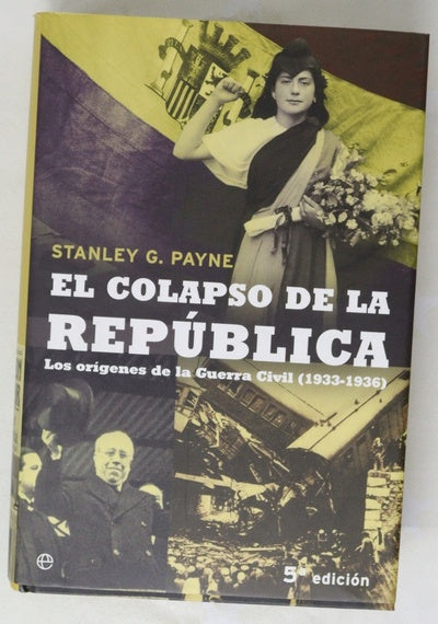 El colapso de la República los orígenes de la Guerra Civil (1933-1936)