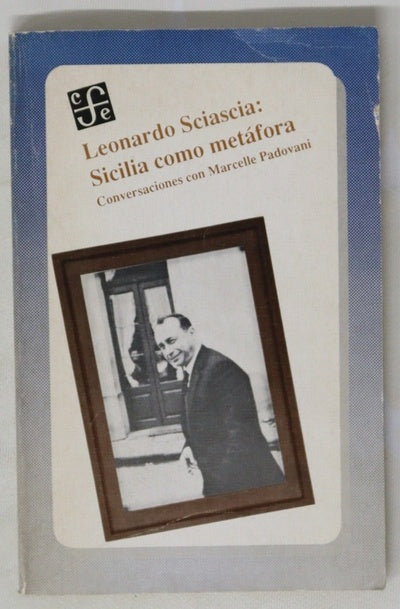 Leonardo Sciascia: Sicilia como metáfora