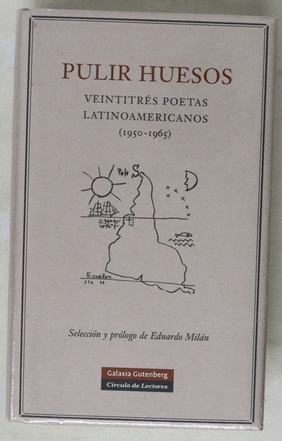 Pulir huesos veintitrés poetas latinoamericanos : (1950-1965)